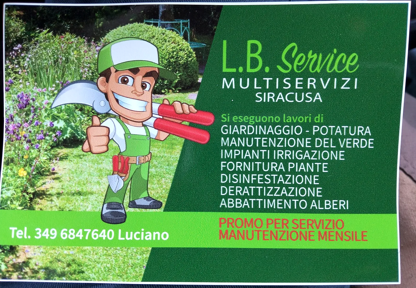 Volantino L.B. Service Multiservizi Siracusa – giardinaggio, potatura, manutenzione del verde, impianti irrigazione, disinfestazione e derattizzazione. Tel. 349 6847640 Luciano